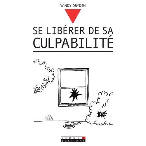 Se Libérer De Sa Culpabilité