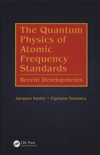The Quantum Physics Of Atomic Frequency Standards