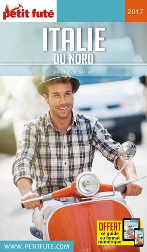 Petit Futé Italie Du Nord - Country Guide 2017