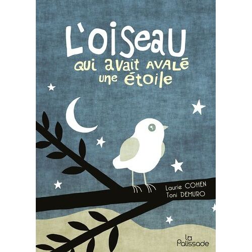 L'oiseau Qui Avait Avalé Une Étoile