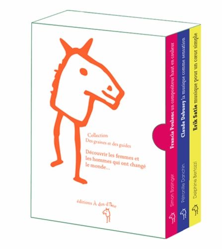 3 Modernes De La Musique Française - Erik Satie, Musique Pour Un Coeur Simple - Francis Poulenc, Un Compositeur Haut En Couleur - Claude Debussy : La Musique Comme Sensation