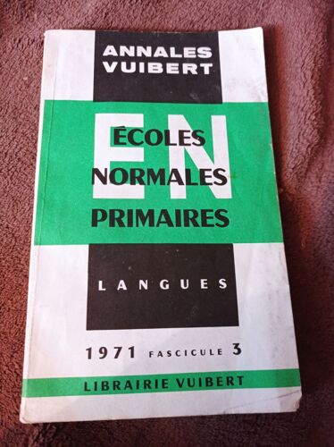 Annales Vuibert- Ecoles Normales Primaires - Langues 1971 Fascicule N°3
