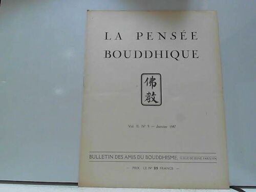 La Pensée Bouddhique Vol. Ii N°9 Janvier 1947
