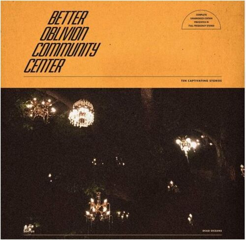 Better Oblivion Community Center (Orange) (Lp)
