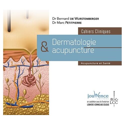 Dermatologie Et Acupuncture - Cahiers Cliniques