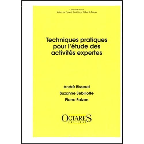 Techniques Pratiques Pour L'étude Des Activités Expertes