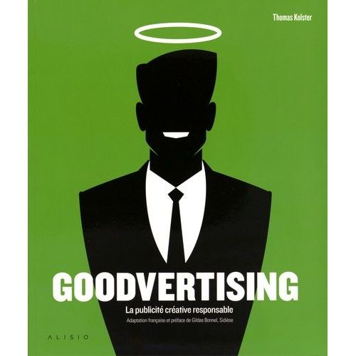 Goodvertising - La Publicité Créative Responsable