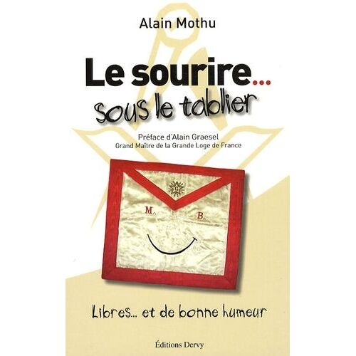 Le Sourire Sous Le Tablier - Libres - Et De Bonne Humeur