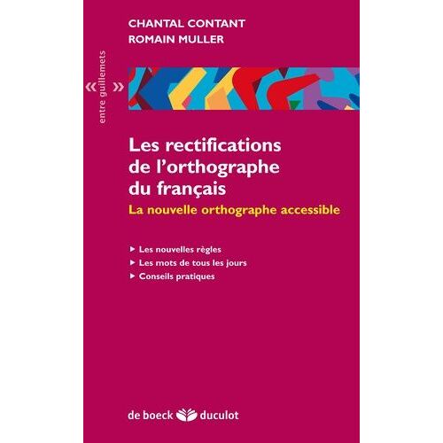 Les Rectifications De L'orthographe Du Français - La Nouvelle Orthographe Accessible