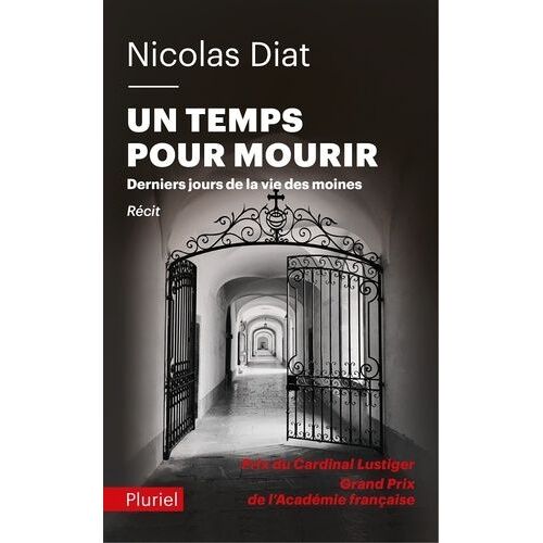 Un Temps Pour Mourir - Derniers Jours De La V Ie Des Moines