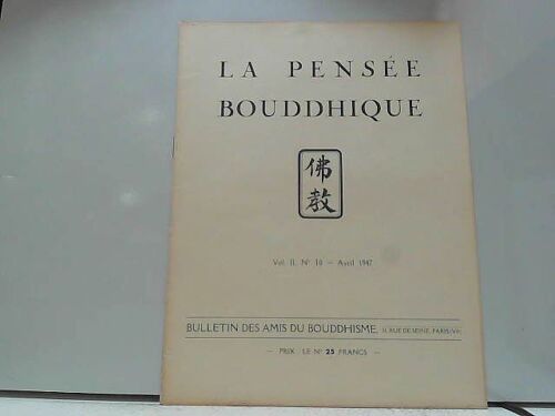 La Pensée Bouddhique Vol. Ii N°10 Avril 1947