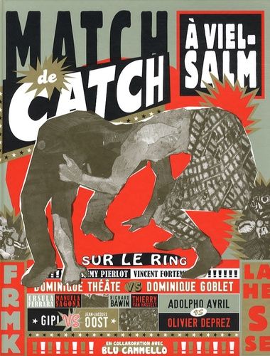 Match De Catch À Vielsalm - Affrontements De Littératures Graphiques