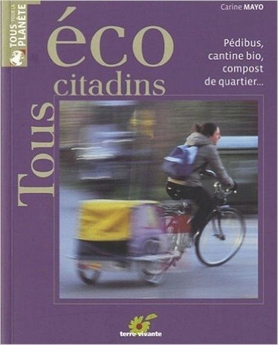 Tous Écocitadins - Pédibus, Cantine Bio, Compost De Quartier