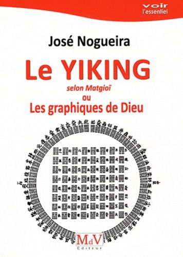 Le Yiking Selon Matgioi Ou Les Graphiques De Dieu