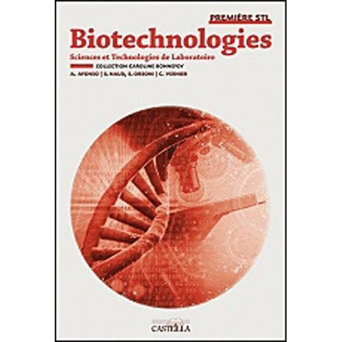 Biotechnologies 1e Stl - Livre De L'élève