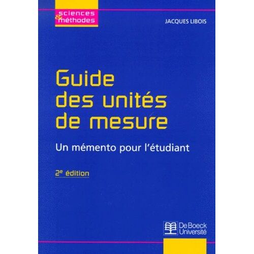 Guide Des Unites De Mesure - Un Memento Pour L'etudiant, 2eme Edition