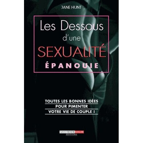 Les Dessous D'une Sexualité Épanouie