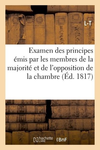 Examen Des Principes Émis Par Les Membres De La Majorité Et De L'opposition De La Chambre