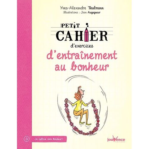 Petit Cahier D'exercices D'entraînement Au Bonheur