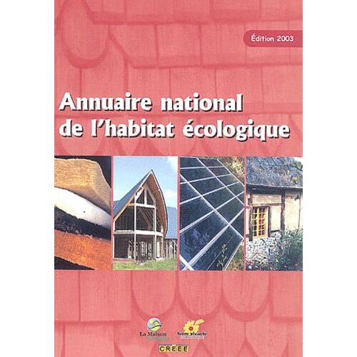 Annuaire National De L'habitat Écologique - Edition 2003