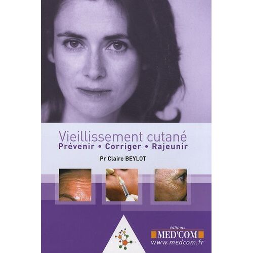 Vieillissement Cutané - Prévenir, Corriger, Rajeunir