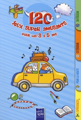 120 Jeux Super Amusants Pour Les 3 À 5 Ans
