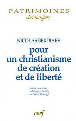 Pour Un Christianisme De Création Et De Liberté