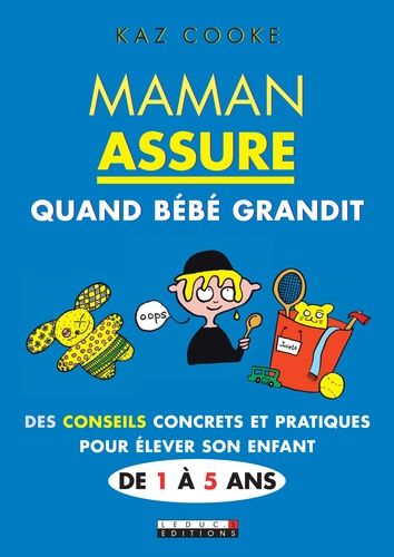 Maman Assure - Quand Bébé Grandit