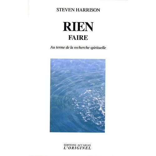 Rien Faire - Au Terme De La Recherche Spirituelle