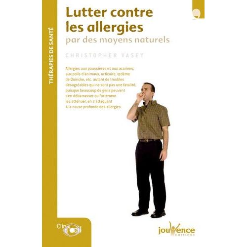 Lutter Contre Les Allergies Par Des Moyens Naturels