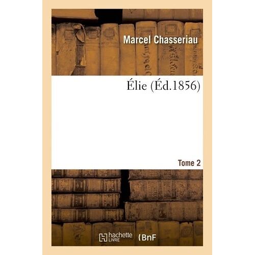 Élie - T. 2