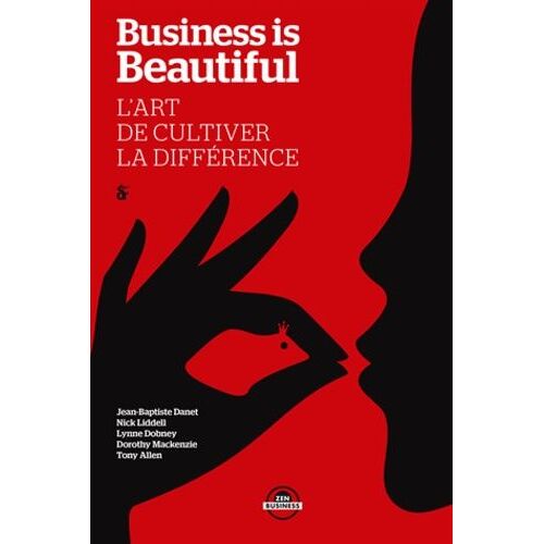 Business Is Beautiful - L'art De Cultiver La Différence