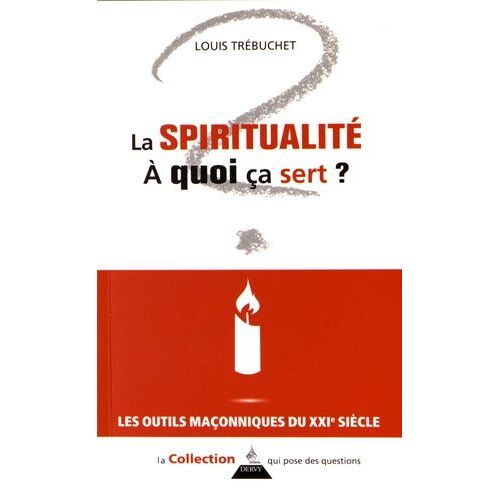 La Spiritualité, À Quoi Ça Sert ?