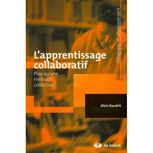 L'apprentissage Collaboratif - Plus Qu'une Méthode Collective ?