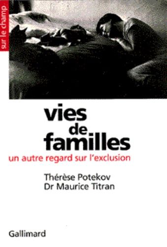 Vies De Familles - Un Autre Regard Sur L'exclusion