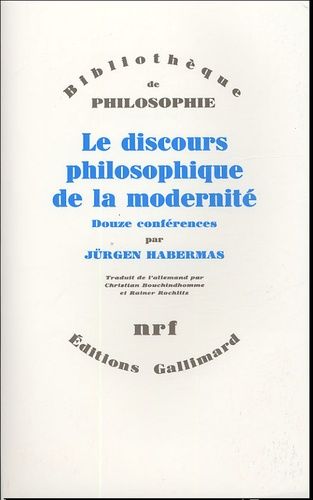 Le Discours Philosophique De La Modernité - Douze Conférences
