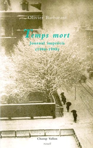 Temps Mort - Journal Imprecis (1968-1998)