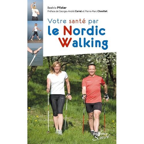 Votre Santé Par Le Nordic Walking