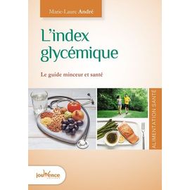 L'index Glycémique - Le Guide Minceur Et Santé