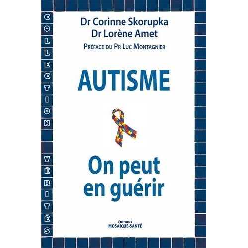 Autisme - On Peut En Guérir
