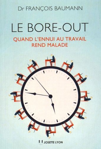 Le Bore-Out - Quand L'ennui Au Travail Rend Malade