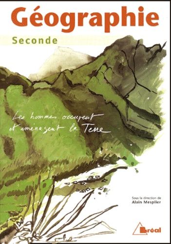 Geographie 2nde - Les Hommes Occupent Et Amenagent La Terre