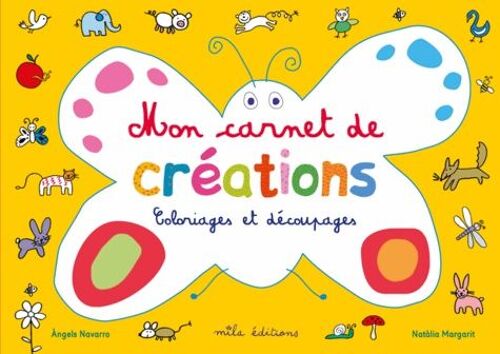 Mon Carnet De Création - Coloriages Et Découpages