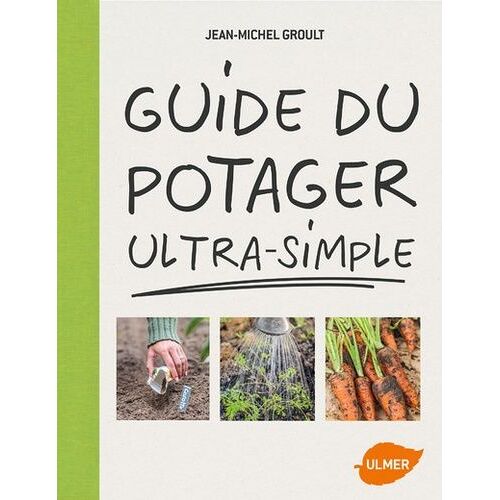 Guide Du Potager Ultra-Simple
