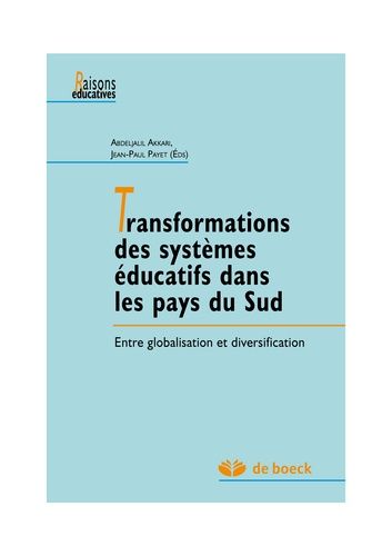 Transformations Des Systèmes Éducatifs Dans Les Pays Du Sud - Entre Globalisation Et Diversification