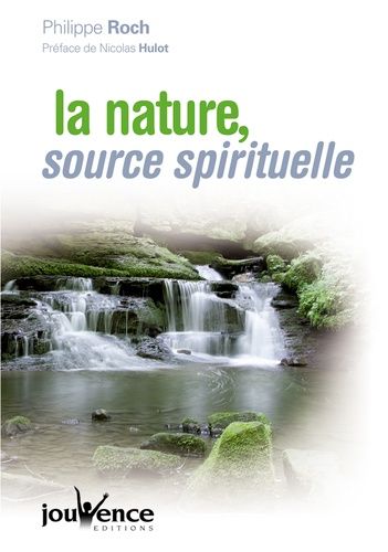 La Nature, Source Spirituelle