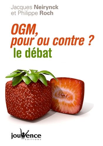 Ogm, Pour Ou Contre? - Le Débat