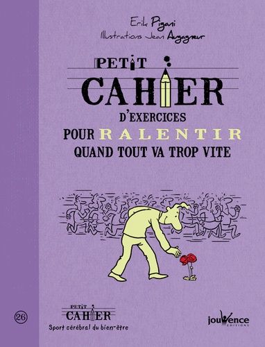 Petit Cahier D'exercices Pour Ralentir Quand Tout Va Trop Vite