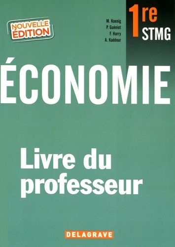 Economie 1re Stmg - Livre Du Professeur