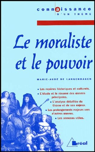 Le Moraliste Et Le Pouvoir